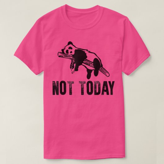 Nope not Today Funny Lazy Panda T-shirt (Design voorkant)