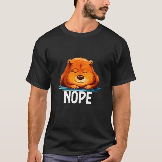 Nope Not Today Lazy Beaver Animal T-shirt (Voorkant)