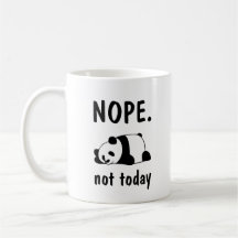 Nope not Today Lazy Panda T-shirt Coffee Mok
