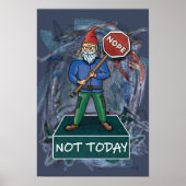 Nope Not Today meme met Grumpy Gnome poster (Voorkant)