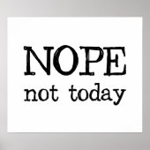 Nope not Today Poster (Voorkant)