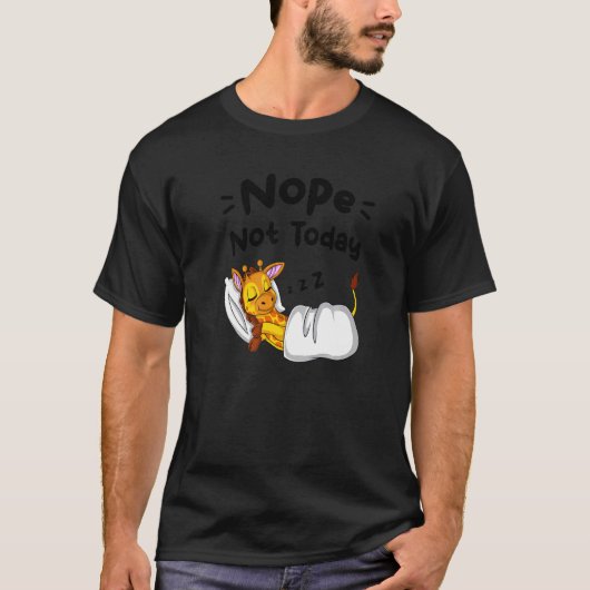 Nope Not Today Sarcastic Sayings Sleeping Giraffe T-shirt (Voorkant)