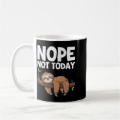 Nope Not Today Sloth Koffiemok (Links)