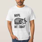 Nope not today t-shirt (Voorkant)