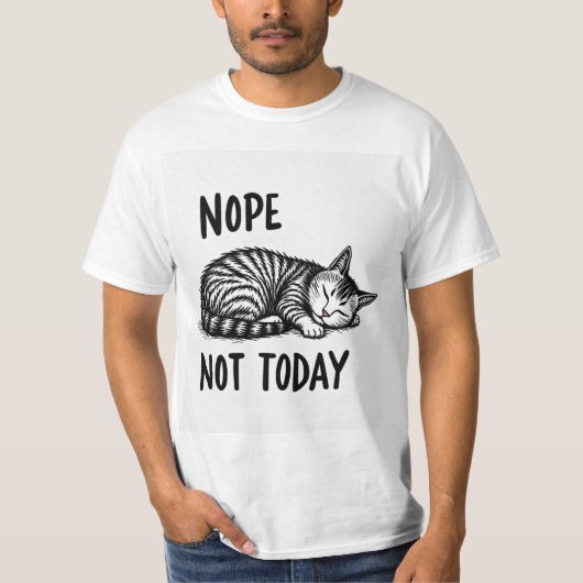 Nope not today t-shirt (Voorkant)