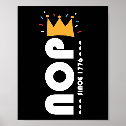 Nope Since 1776 No Kings Funny Poster (Voorkant)