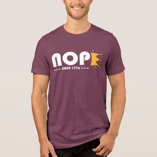 Nope Since 1776 No Kings Funny Tri-Blend Shirt (Voorkant)