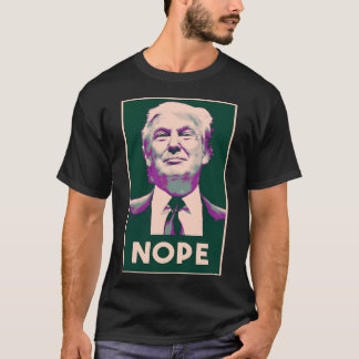 Nope Trump T-shirt