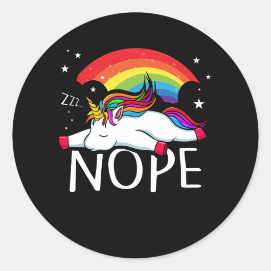 Nope Unicorn Nah gaat het niet doen grappige luie  Ronde Sticker (Voorkant)