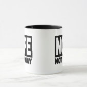 NOPE vandaag niet Mok (Midden)