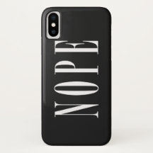 Nope White Text Phone Case