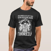 Nordic Mythology God of Locking Systems Thorezu Vi T-shirt (Voorkant)