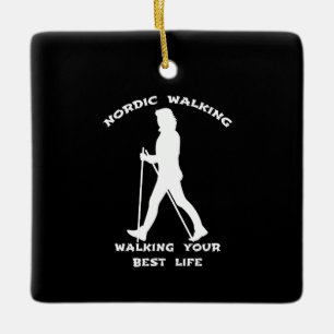 Nordic Walking - je beste leven leiden Keramisch Ornament