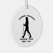 Nordic Walking - je beste leven leiden Keramisch Ornament (Rechts)
