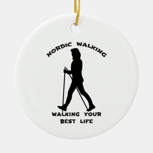 Nordic Walking - je beste leven leiden Keramisch Ornament (Voorkant)