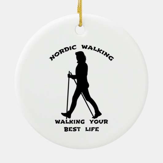 Nordic Walking - je beste leven leiden Keramisch Ornament (Achterkant)