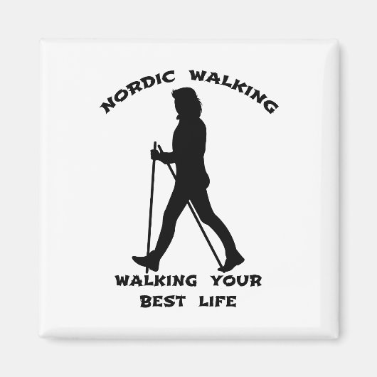 Nordic Walking - je beste leven leiden Magneet (Voorkant)