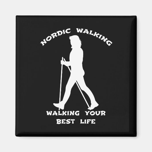 Nordic Walking - je beste leven leiden Magneet (Voorkant)