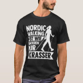 Nordic Walking Walking Hiking Jogging Nordic Walki T-shirt (Voorkant)