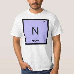 Norm Naam Chemie Element Periodiek Systeem T-shirt