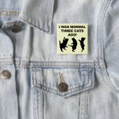 Normaal drie katten Ago Funny Button Badge Pin (In situ)