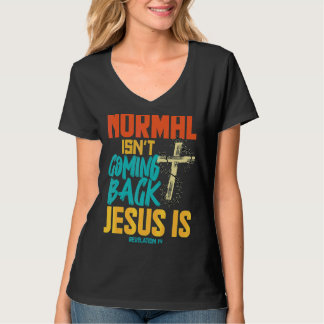Normaal gesproken komt Jezus terug T-shirt