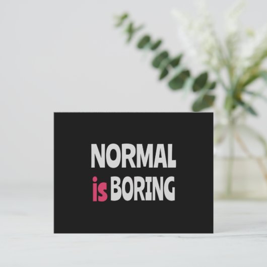 Normaal is Boring Briefkaart (Staand voorkant)