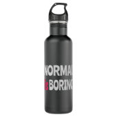 Normaal is Boring Waterfles (Voorkant)
