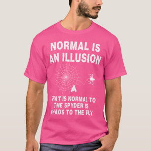 Normaal Is Een Illusie Wat Normaal Is Voor Een Spy T-shirt