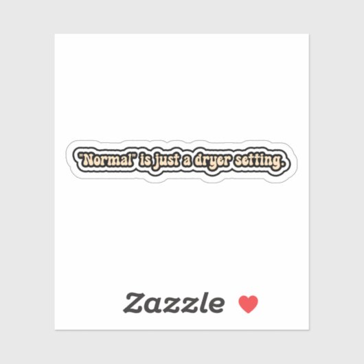 "Normaal" is gewoon een droger - Neurodivergent Sticker (Vel)