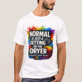 Normaal Is Gewoon Een Standje Op De Droger T-shirt