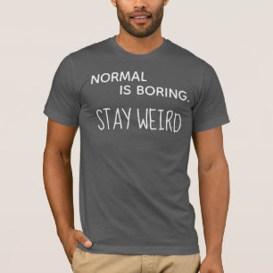 Normaal is het Shirt van de Mannen van het Boring