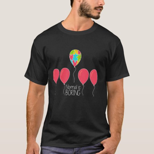 'Normaal is saai' Autisme bewustzijn T-shirt (Voorkant)
