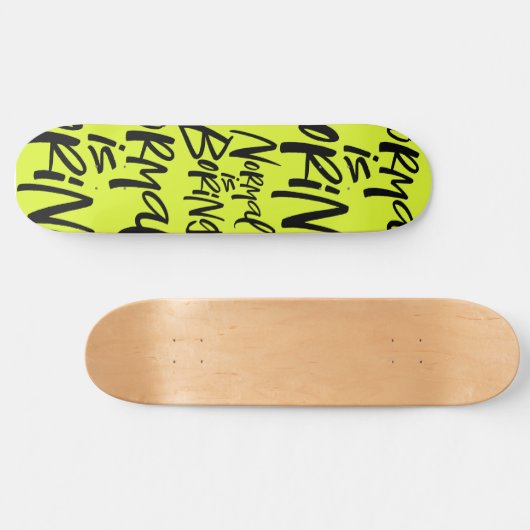 Normaal is saai belettering wicked acid groen persoonlijk skateboard (Horizontaal)