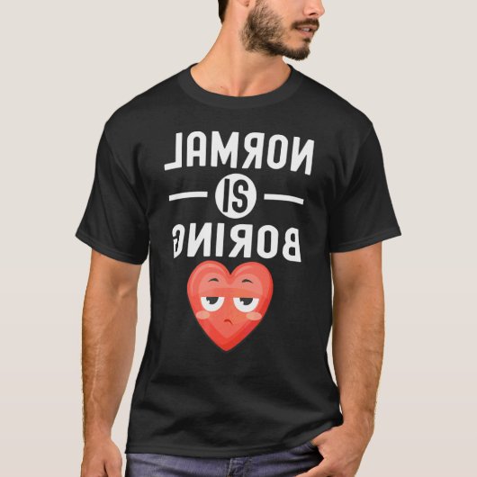 Normaal Is Saai Citaat T-shirt (Voorkant)