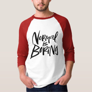 Normaal Is Saai Moderne Lettertypografie Funny T-shirt