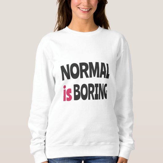 Normaal is saai trui (Voorkant)