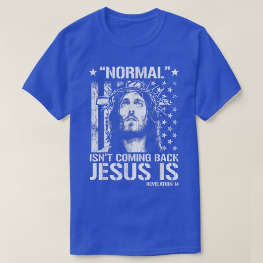 Normaal komt Jezus niet terug is onthulling 14 T-shirt (Design voorkant)