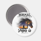 Normaal komt Jezus niet terug voor paardenovers T- Magneet (Voorkant / Achterkant)