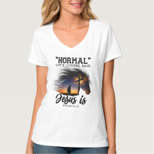 Normaal komt Jezus niet terug voor paardenovers T- T-shirt