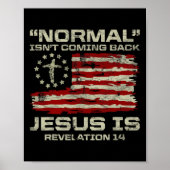 Normaal komt niet terug Jezus is christelijk Ameri Poster (Voorkant)