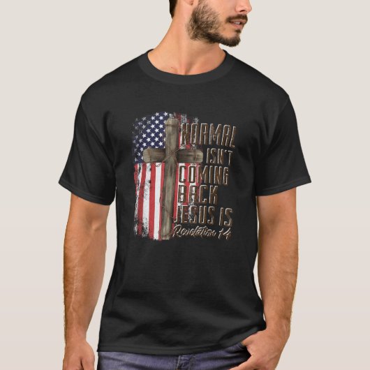 Normaal komt niet terug Jezus is Christelijk Ameri T-shirt (Voorkant)