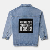 NORMAAL KOMT NIET TERUG, JEZUS IS! denim jas Jacket (Achterkant)