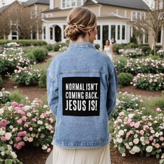 NORMAAL KOMT NIET TERUG, JEZUS IS! denim jas Jacket (Huwelijk Achterkant)