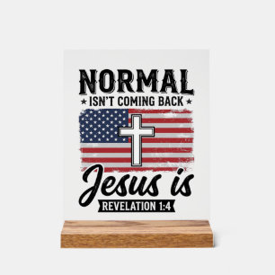 Normaal komt niet terug Jezus Openbaring Shirt_1 Acryl Bord