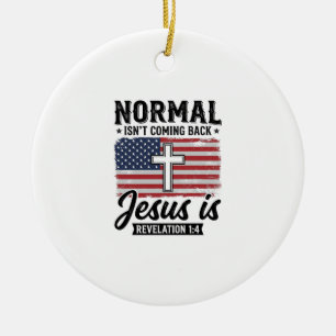 Normaal komt niet terug Jezus Openbaring Shirt_1 Keramisch Ornament