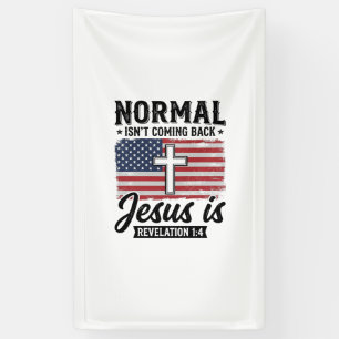 Normaal komt niet terug Jezus Openbaring Shirt_1 Spandoek