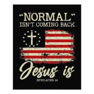 Normaal komt niet terug, maar Jezus is Foto Afdruk
