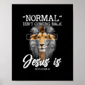 Normaal komt niet terug, maar Jezus is onthulling  Poster (Voorkant)