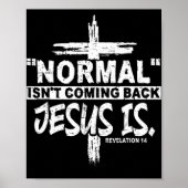 Normaal komt niet terug, maar Jezus is revisie 1 Poster (Voorkant)